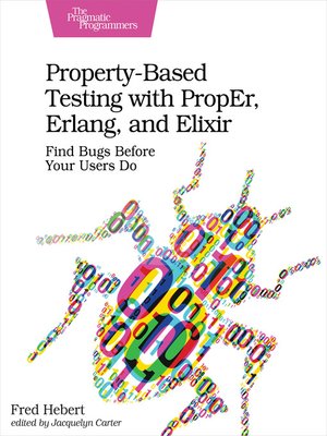 cover image of Property-Based Testing with PropEr, Erlang, and Elixir